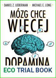 Mozg chce wiecej. Dopamina. Naturalny dopalacz