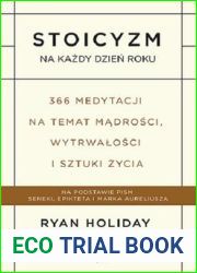 Stoicyzm na kazdy dzien roku. 366 medytacji na temat madrosci, wytrwalosci i sztuki zycia