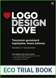 Logo Design Love. Tworzenie genialnych logotypow. Nowa odslona, wydanie 2 rozszerzone