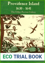 Providence Island, 1630-1641: The Other Puritan Colony