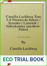 Camilla Lackberg Tom 5-8 Niemiecki bekart Syrenka Latarnik Fabrykantka aniolkow: Pakiet
