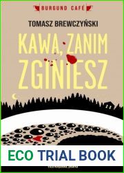 Kawa, zanim zginiesz