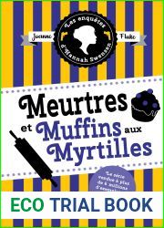 Meurtres et muffins aux myrtilles (Les Enquetes d|Hannah Swensen 3 )