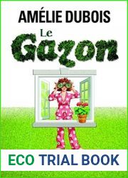 Le gazon… toujours plus vert chez le voisin? (Roman)