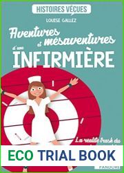 Aventures et mesaventures d|une infirmiere: La realite trash du monde medical ! (HISTOIRES VECUE)