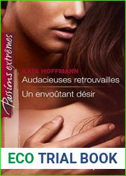 Audacieuses retrouvailles Un envoutant desir