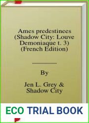 Ames predestinees (Shadow City: Louve Demoniaque t. 3) (French Edition)
