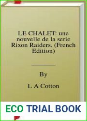 LE CHALET: une nouvelle de la serie Rixon Raiders. (French Edition)