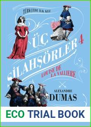 Uc Silahsorler, Cilt 4: Louise De La Valliere