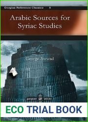Arabic Sources for Syriac Studies (Gorgias Reference Series)