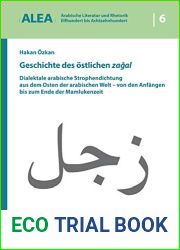 Geschichte des Ã¶stlichen zagal: Dialektale arabische Strophendichtung aus dem Osten der arabischen Welt - von den AnfÃ¤ngen bis zum Ende der Mamlukenzeit … Achtzehnhundert (ALEA) 6) (German Edi