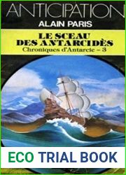 Le sceau des Antarcides: Chroniques d|Antarcie - 3 - (Fleuve noir anticipation t. 1549)