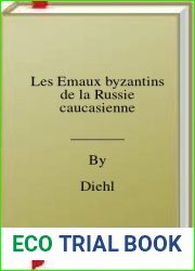 Les Emaux byzantins de la Russie caucasienne