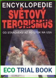 Encyklopedie - svÄ›tovÃ½ terorismus: od starovÄ›ku aÅ¾ po Ãºtok na USA (Czech Edition)