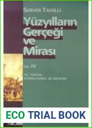 Yuzyillarin Gercegi ve Mirasi - IV. Cilt 18. Yuzyil: Aydinlanma ve Devrim