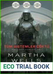 Tum Sistemler Coktu (Katilbot Gunlukleri, #1)