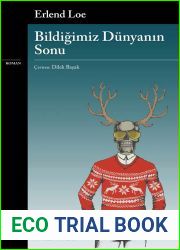 Bildigimiz Dunyanin Sonu
