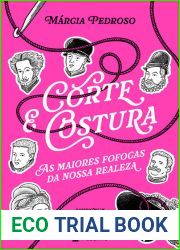Corte and Costura: As Maiores Fofocas da Nossa Realeza