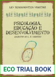 Psicologia, educacao e desenvolvimento - Escritos de L. S. Vigotski