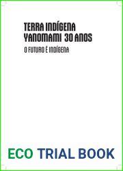 Terra indigena Yanomami 30 anos