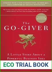 The Go-Giver, Expanded Edition: A Little Story About a Powerful Business Idea