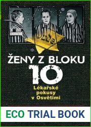 Zeny z bloku 10 - Lekarske pokusy v Osvetimi