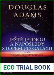 Jeste jednou a naposledy stopem po galaxii aneb Losos pochybnosti