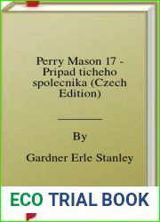 Perry Mason 17 - Pripad ticheho spolecnika (Czech Edition)
