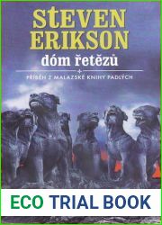 Dom retezu (Malazska Kniha padlych, #4)