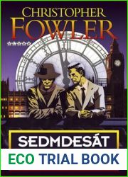 Sedmdesat sedm hodin (Bryant and May #3)
