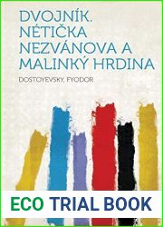 Dvojnik. Neticka Nezvanova a Malinky Hrdina (Czech Edition)