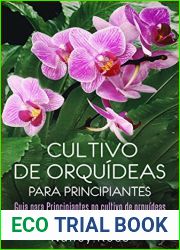 Cultivo de Orquideas para Principiantes Guia para Principiantes no cultivo de orquideas (Portuguese Edition)