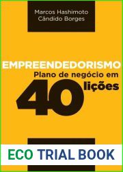Empreendedorismo - plano de negocios em 40 licoes