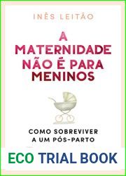 A Maternidade nao e para Meninos (Portuguese Edition)