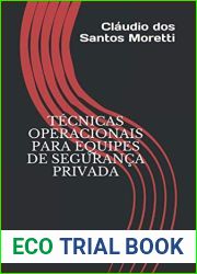 TECNICAS OPERACIONAIS PARA EQUIPES DE SEGURANCA PRIVADA (Portuguese Edition)