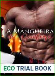 A Mangueira do Bombeiro: Romance Paranormal Gay com Gravidez Masculina de Dragao (Portuguese Edition)