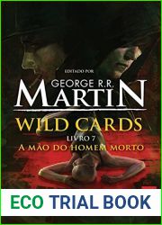 Wild Cards: A mao do homem morto: Livro 7