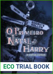 James Potter - O Primeiro Natal de Harry e Outros Contos