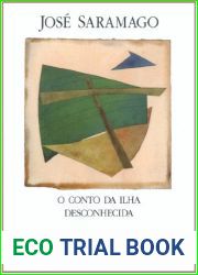 O Conto da Ilha Desconhecida by Jose Saramago (1998-11-09)