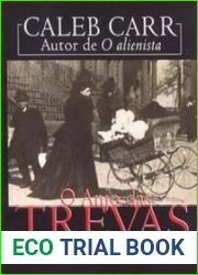 O Anjo das Trevas (Dr, Laszlo Kreizler #2)