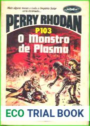 O Monstro de Plasma (Perry Rhodan, Os Pos-bis, #103)