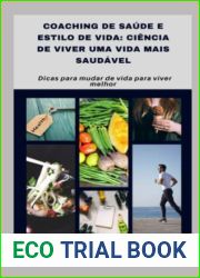 Coaching de saude e estilo de vida: ciencia de viver uma vida mais saudavel: Dicas para mudar de vida para viver melhor (Portuguese Edition)