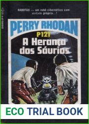 A Heranca dos Saurios (Perry Rhodan, Os Pos-Bis, #121)