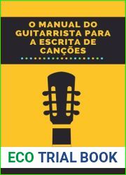 O Manual do Guitarrista para a Escrita de Cancoes