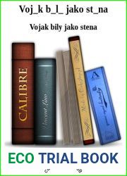 Vojak bily jako stena (Czech Edition)