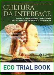 Cultura da Interface: Como o computador transforma nossa maneira de criar e comunicar
