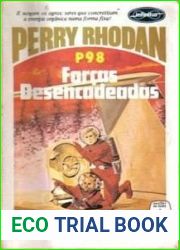 Forcas Desencadeadas (Perry Rhodan, Atlan e Arcon, #98)