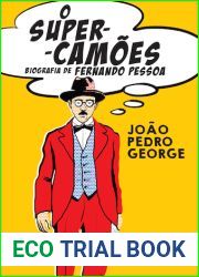 O Super-Camoes : biografia de Fernando Pessoa