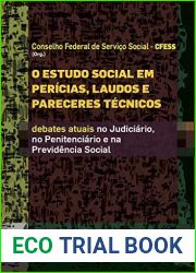 O Estudo social em pericias, laudos e pareceres tecnicos: Debates atuais no judiciario, no penitenciario e na previdencia social (Portuguese Edition)