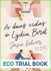 As duas vidas de Lydia Bird (Portuguese Edition)